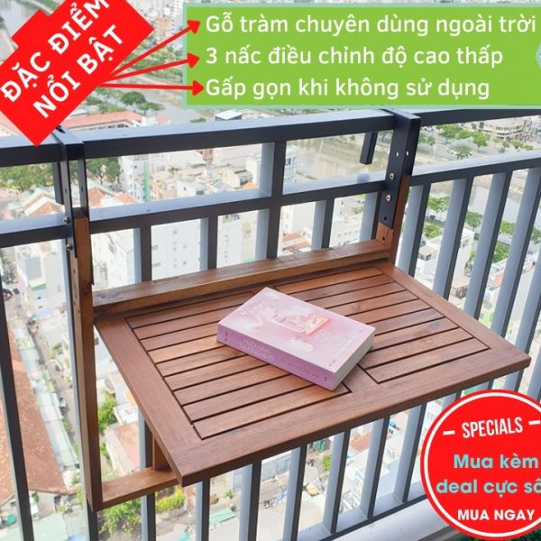 Bàn treo ban công gỗ tràm gấp gọn, điều chỉnh 3 nấc độ cao dùng ngoài trời